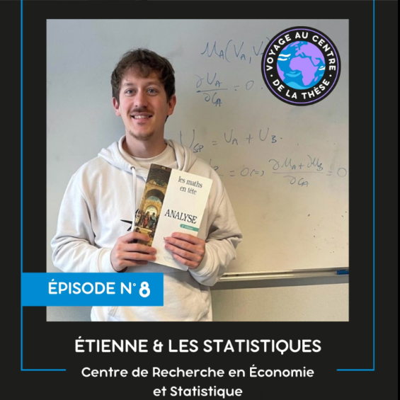 "Etienne et les statistiques", new episode of the podcast "Voyage au centre de la thèse".