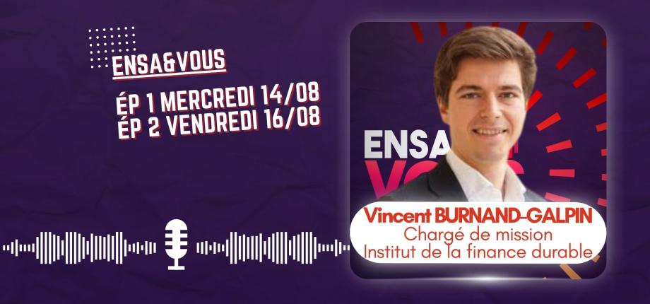 Podcast : Vincent Burnand-Galpin, un engagement en faveur de la transition écologique